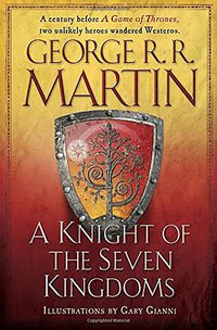 A Knight of the Seven Kingdoms (Bantam 2015)