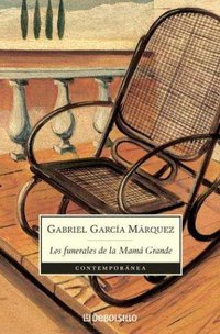 Los Funerales De La Mama Grande (Debolsillo 2003)