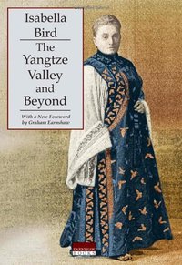 The Yangtze Valley And Beyond (China Economic Review Publishing Ltd 2008)