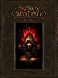 World of Warcraft:Chronicle (Dark Horse Books 2016)