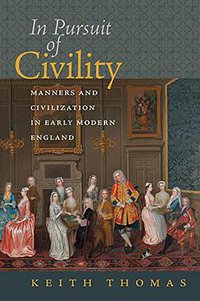 In Pursuit of Civility (Brandeis University Press 2018)