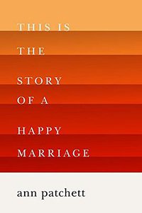 This Is the Story of a Happy Marriage (Harper 2013)