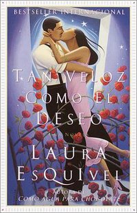 Tan Veloz Como El Deseo (2001)