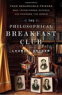 The Philosophical Breakfast Club (Broadway Books 2011)