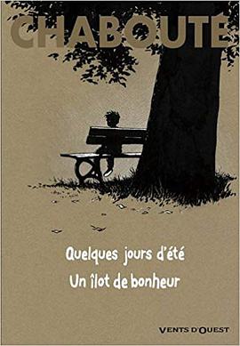 Quelques jours d'été : Un îlot de bonheur
