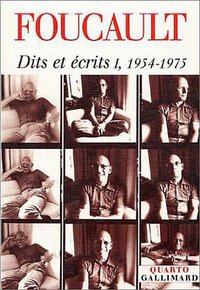 Dits et Ecrits, tome 1 (Gallimard 2001)
