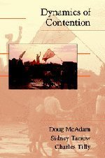 Dynamics of Contention (Cambridge University Press 2001)