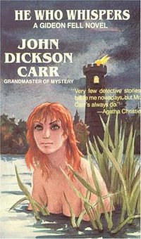 He Who Whispers (A Gideon Fell Novel) (International Polygonics 1986)
