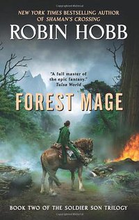 Forest Mage (The Soldier Son Trilogy, Book 2) (Eos 2007)