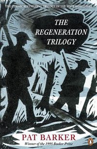 The Regeneration Trilogy (Penguin Books Ltd 2014)