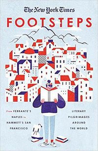 The New York Times: Footsteps (Three Rivers Press (CA) 2017)