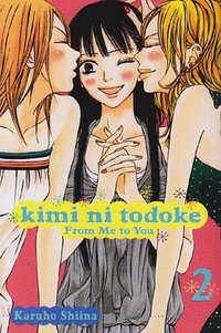 Kimi ni Todoke: From Me to You, Vol. 2 (VIZ Media LLC 2009)