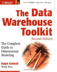 The Data Warehouse Toolkit (Wiley 2002)