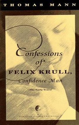 Confessions of Felix Krull, Confidence Man