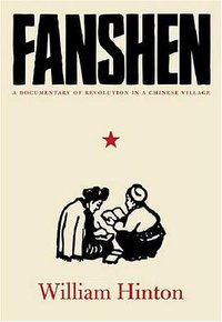 Fanshen (Monthly Review Press 2008)