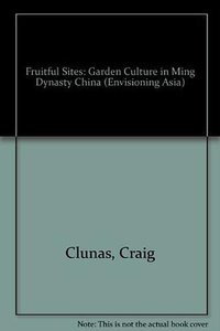 Fruitful Sites (Reaktion Books 1996)