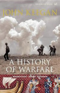 A History Of Warfare (Pimlico 2004)
