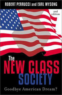 The New Class Society (Rowman & Littlefield 2002)