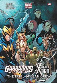 Guardians of the Galaxy/All-New X-Men: The Trial of Jean Grey