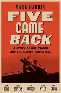 Five Came Back (Penguin Press HC, The 2014)