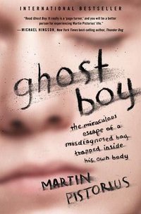 Ghost Boy (Thomas Nelson Publishers 2013)