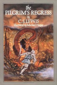 The Pilgrim's Regress (Wm. B. Eerdmans Publishing Co. 1992)