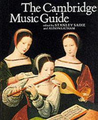 The Cambridge Music Guide (Cambridge University Press 1990)