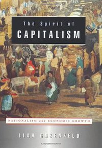 The Spirit of Capitalism (Harvard University Press 2003)