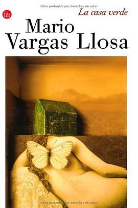 La casa verde/ The Green House