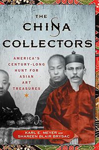 The China Collectors (St. Martin's Press 2015)