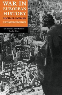 War in European History (Oxford University Press 2009)