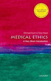 Medical Ethics: A Very Short Introduction (OUP 2019)