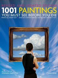1001 Paintings You Must See Before You Die (Universe 2011)
