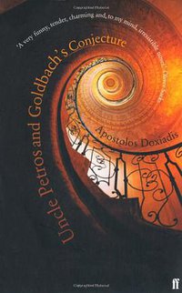 Uncle Petros and Goldbach's Conjecture (Faber & Faber 2001)