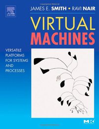 Virtual Machines (Morgan Kaufmann 2005)