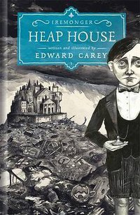 Heap House (Hot Key Books 2013)