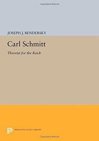 Carl Schmitt (Princeton University Press 2014)