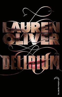Delirium (Hachette Roman 2011)