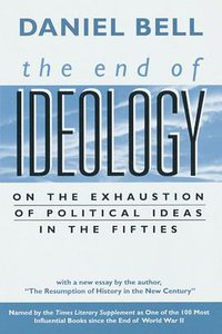 The End of Ideology (Harvard University Press 2000)