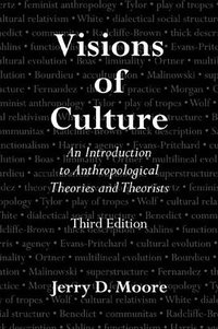 Visions of Culture (AltaMira Press 2008)