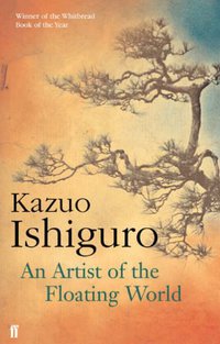 An Artist of the Floating World (Faber and Faber 2005)