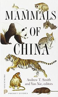Mammals of China (Princeton University Press 2013)