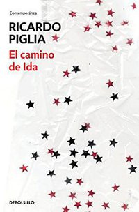 El camino de ida (Debolsillo 2015)