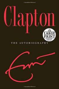 Clapton (Ballantine Books 2007)