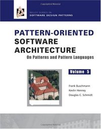Pattern Oriented Software Architecture Volume 5 (Wiley 2007)