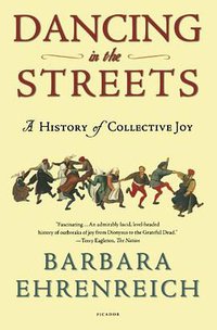 Dancing in the Streets (Holt Paperbacks 2007)