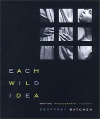 Each Wild Idea (MIT Press 2002)