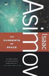 The Currents of Space (Tor Books 2010)