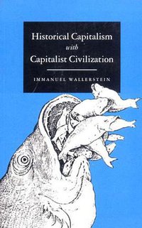 Historical Capitalism (Verso Books 1996)