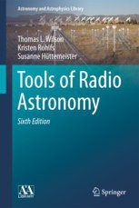 Tools of Radio Astronomy (Springer 2013)